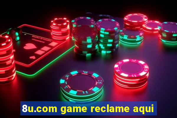 8u.com game reclame aqui